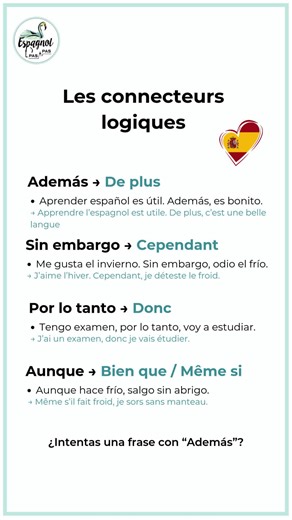 Les connecteurs logiques ou mots de liaison sont indispensables pour structurer tes phrases et tes idées ! Je te partage aujourd'hui 4 d'entres eux, qui sont beaucoup utilisés en Espagne, avec des exemples de phrases pour t'aider à comprendre comment les placer ! Tu tentes une phrase avec