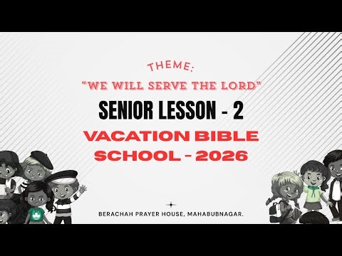 VBS - 2026 || SENIOR LESSON - 2 ||BERACHAH PRAYER HOUSE , MAHABUBNAGAR