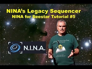 NINA & Seestar Tutorial #5: Legacy Sequencer