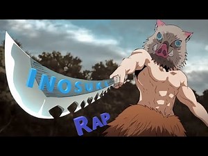 "The King Of The Forest" - Inosuke Hashibira Rap [Demon Slayer Music Video]