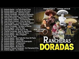 Rancheras Mexicanas Viejitas - Antonio Aguilar, David Zaizar, Jose Alfredo Jimenez ... Y Mas