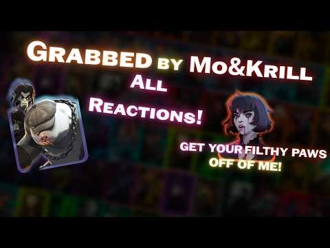 Grabbed by Mo&Krill ALL Reactions |-| DEADLOCK