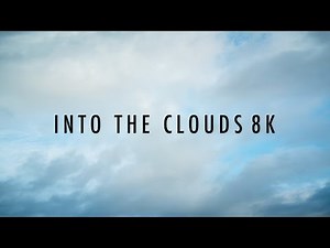 CLOUDS 8K | Abstract 8K Timelapse Film