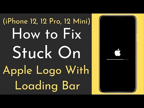 How To Fix Stuck Apple Logo With Loading Bar On iPhone 12/ 12 Pro/ 12 Pro Max