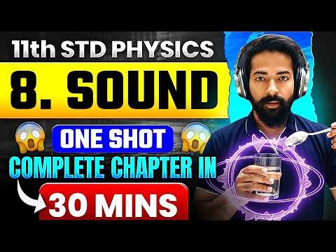 Sound One Shot Class 11 Physics | 35 Minutes Complete Chapter | Annual Exams | By Ajjusir Physics