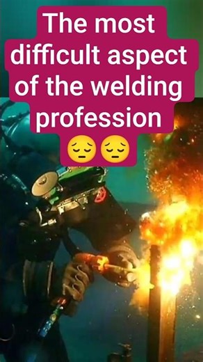 The most difficult aspect of the welding profession 😔😔