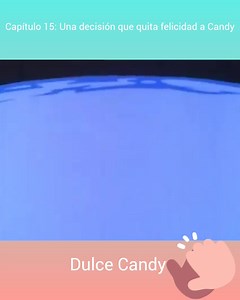 3.4K views · 304 reactions | Capítulo 15: Una decisión que quita felicidad a Candy | Dulce Candy | Facebook