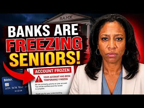 Banks Are Quietly Freezing Senior Accounts — Here's How to Protect Yours