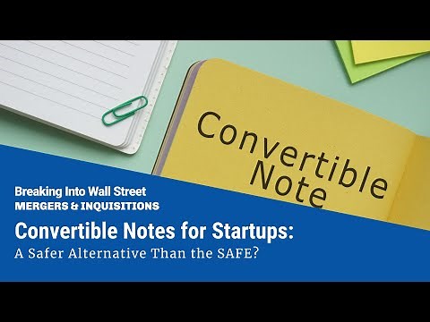 Convertible Notes for Startups: A Safer Alternative Than the SAFE?