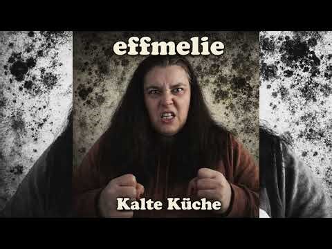 effmelie - Kalte Küche (official audio)