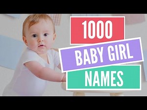 1000 Top Trending Baby Girl Names for 2020 (You may) Fall In Love With