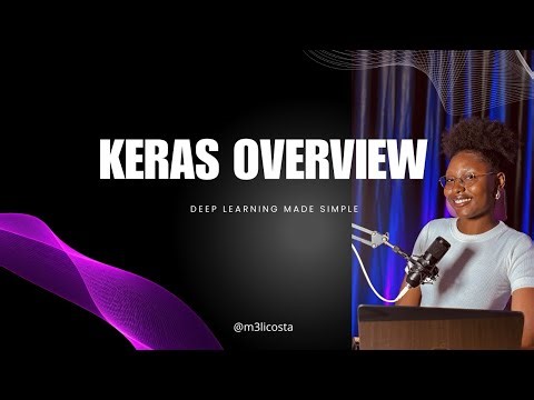 Keras Overview in 1 Minute | Simple Deep Learning Explanation