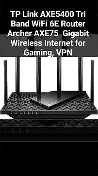 TP Link AXE5400 Tri Band WiFi 6E Router Archer AXE75 Gigabit Wireless Internet for Gaming, VPN