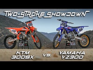 Two-Stroke Showdown: KTM 300SX vs. Yamaha YZ300