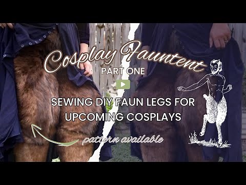 Cosplay Fauntent, Pt 1: Sewing Faun Legs - DIY Satyr Costume (with Printable Pattern Available)