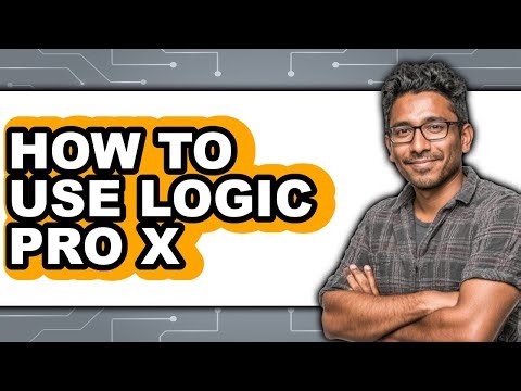 How to Use Logic Pro X (full Guide)