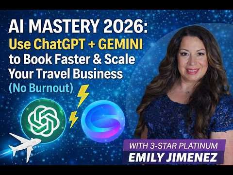 AI Mastery: How Travel Advisors Use ChatGPT & Gemini Together to Book Faster & Build Freedom