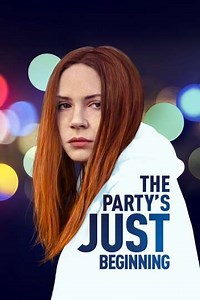 The Party's Just Beginning (2018) - Movie