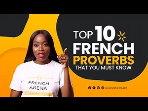 Top 10 French Proverbs that You MUST Know