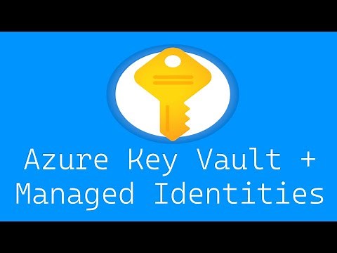 Accessing Azure Key Vault Using Managed Identities #002