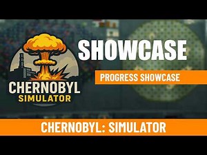 Chernobyl: Simulator - Progress Showcase: RBMK Cold Start Sequence | VIUR's Pulpit