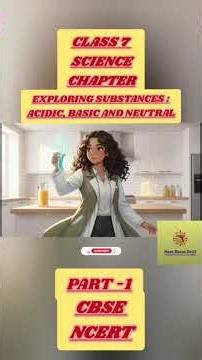 CBSE Class 7 Science | Exploring Substances part 1/3| AI Animated Lesson | NCERT Curiosity