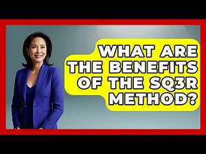 What Are The Benefits Of The SQ3R Method? - Ultimate Study Hacks