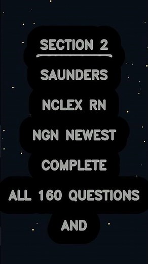 Saunders NCLEX-RN NGN 2026 | Newest Complete 160 Questions (Short Review) + Correct Answers #NCLEXRN