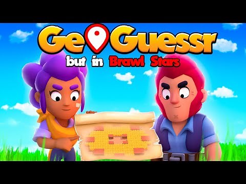 I Made GeoGuessr in Brawl Stars
