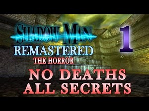 Shadow Man Remastered | Deathless 100% All Secrets | The Horror | Part 1