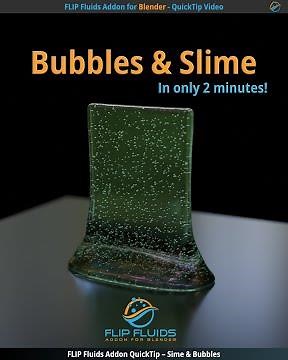 FLIP Fluids QuickTip: Bubbles Inside Viscous Slime in Blender