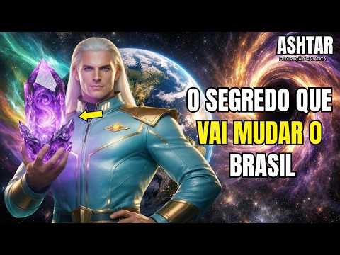 🔴 ASHTAR SHERAN REVELA - BRASIL GUARDA UM SEGREDO EM SEU SOLO QUE PODE MUDAR VIDAS!
