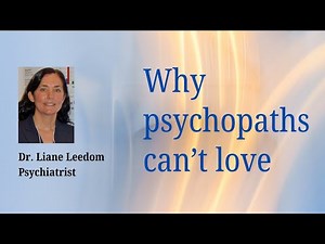 Why psychopaths can’t love
