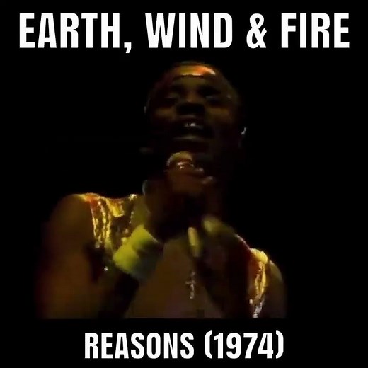 Earth, Wind & Fire - Reasons