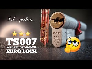 Picking an ULTION 3 star TS007 sold secure diamond grade euro lock