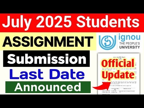 IGNOU July 2025 Session Assignment Submit Last Date | Ignou Assignment Submission Last Date 2026