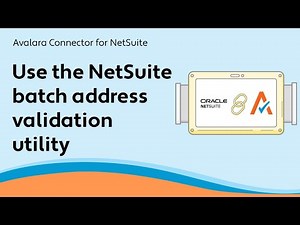 Use the NetSuite batch address validation utility - Avalara Connector for NetSuite