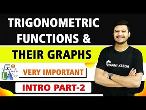 Trigonometric functions & graphs Chapter -3 Trigonometry class 11 Maths