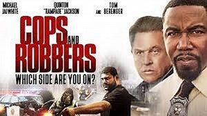 Cops And Robbers (2017) Michael Jai White, Quinton 'Rampage' Jackson, Tom