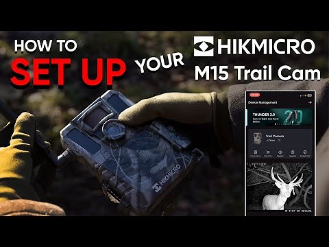 How to Set Up your HikMicro M15 Cellular Trail Camera