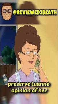Luanne's Father is AWFUL #kingofthehill #analysis #review