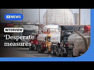 Leaders race to secure fuel supplies as crisis worsens | The World | ABC NEWS
