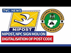 NIPOST, NPC Sign MoU on Digitalisation of Post Code Ahead of National Population Census