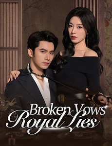 Broken Vows, Royal Lies - Full Drama | English Sub 2026