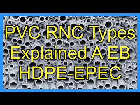 PVC RNC Types Explained A EB HDPE-EPEC