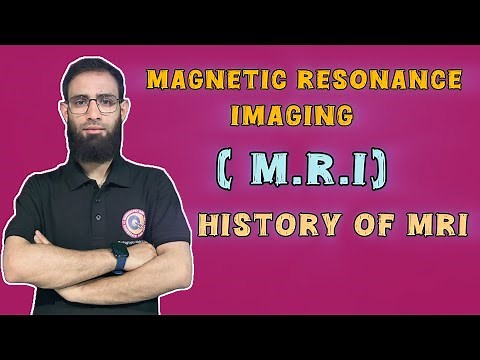 Lec 1 | Magnetic Resonance Imaging(MRI) | History of MRI |