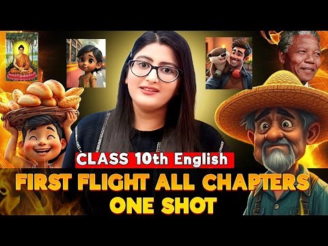 First flight class 10th all chapter revision|First flight class 10th one shot|Class 10th English