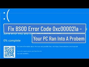 Fix BSOD Error Code 0xc000021a Windows 11/10 | Your PC ran into a problem and needs to Restart