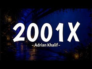 Adrian Khalif - 2001x (Paling ku sayang satu bumi) Lirik Lagu Viral di Tiktok MIX Foto kita blur