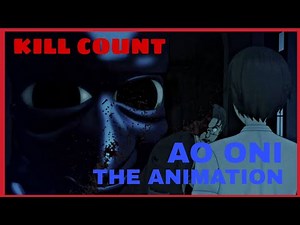Ao Oni the Animation (2017) ANIME KILL COUNT